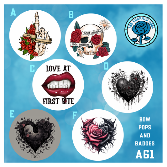 Bow pops or badges - Goth/alt Valentine’s Day (A61)