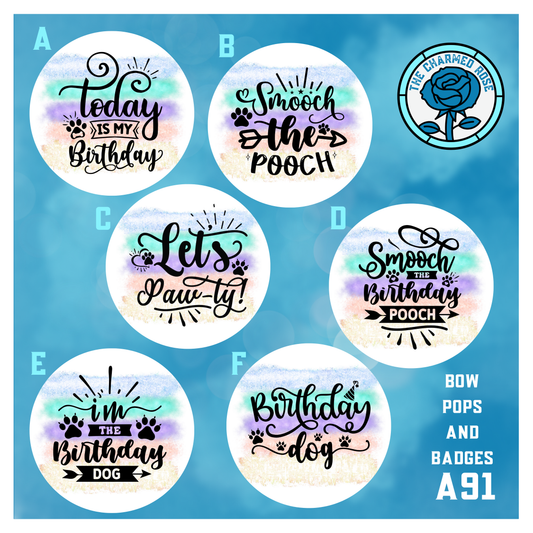 Dog Barkday - Bow Pops & Badges (A91)