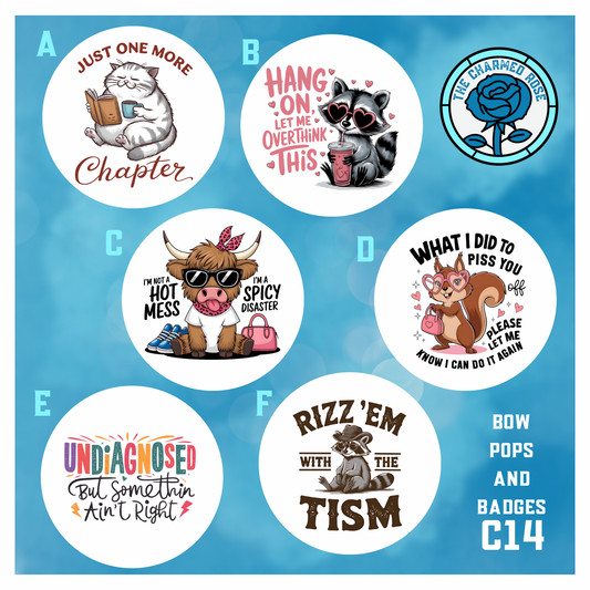 Funny themed - Bow Pops & Badges (C14)